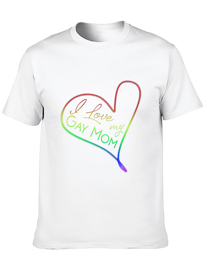 I Love My Gay Mom Rainbow Heart T-Shirt