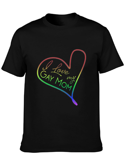 I Love My Gay Mom Rainbow Heart T-Shirt
