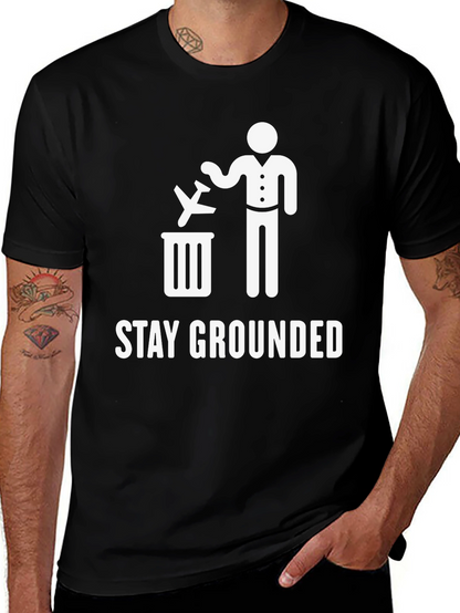Stay Grounded T-Shirt Funny Airplane Trash
