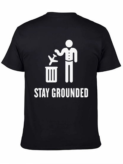 Stay Grounded T-Shirt Funny Airplane Trash