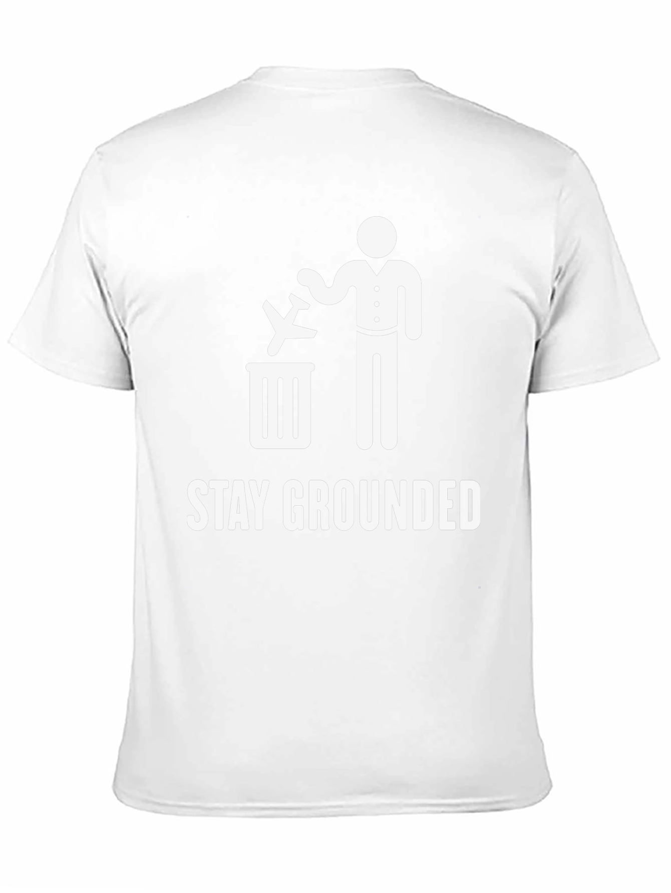 Stay Grounded T-Shirt Funny Airplane Trash