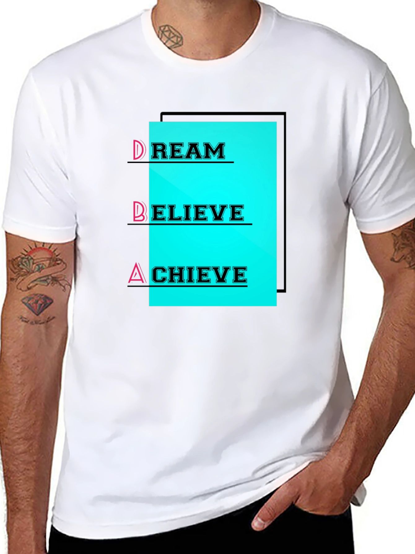 Dream Believe Achieve T-Shirt