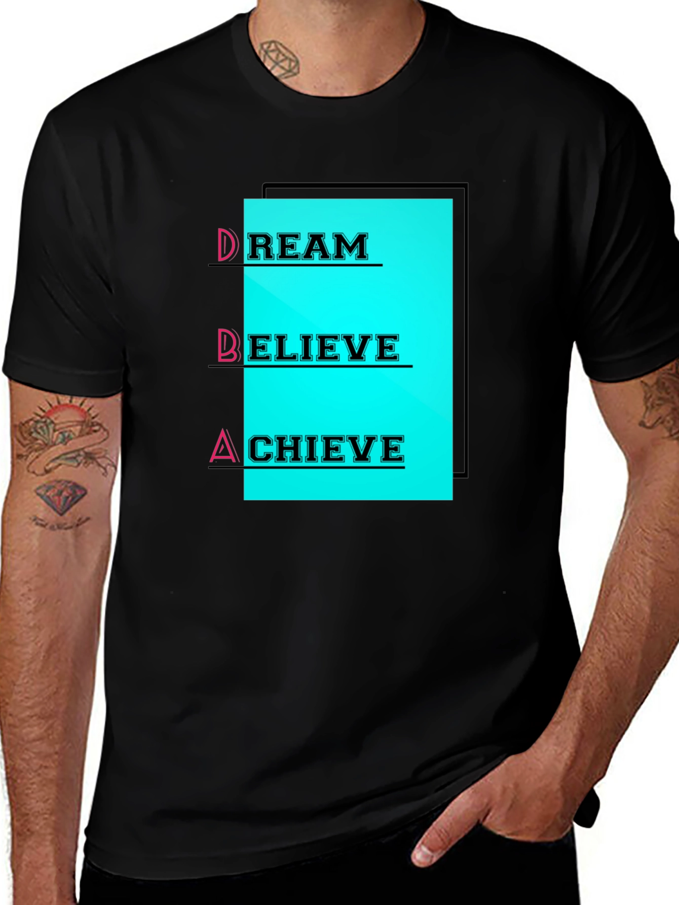 Dream Believe Achieve T-Shirt