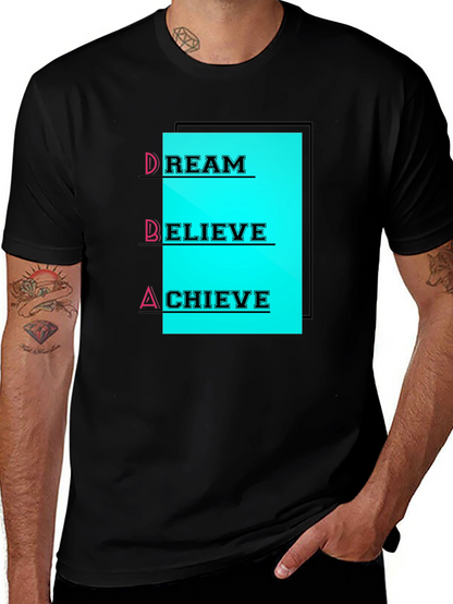 Dream Believe Achieve T-Shirt