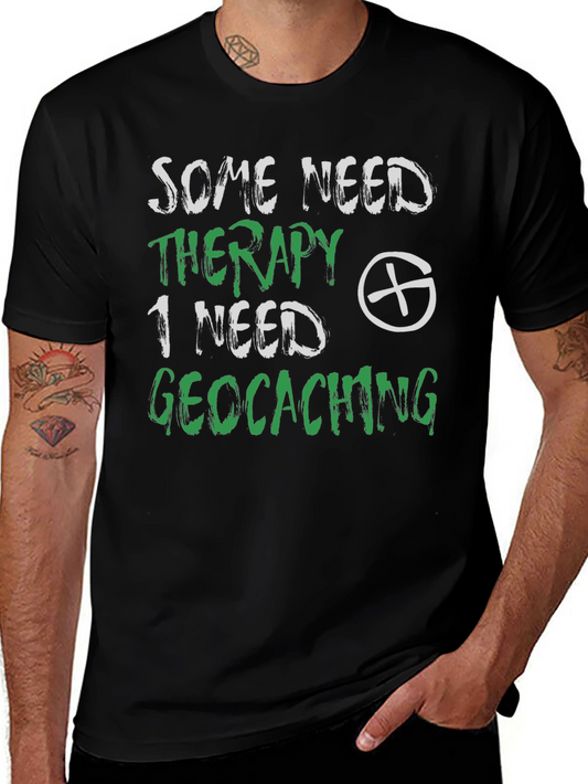 Geocaching Therapy T-Shirt - Funny Hobby Tee