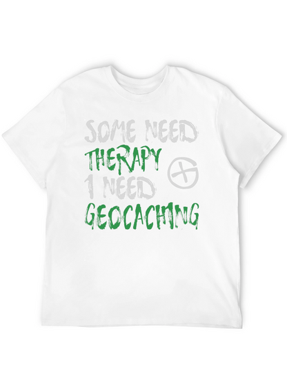 Geocaching Therapy T-Shirt - Funny Hobby Tee