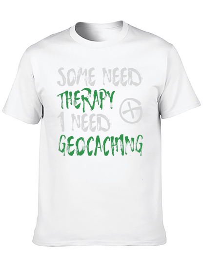 Geocaching Therapy T-Shirt - Funny Hobby Tee