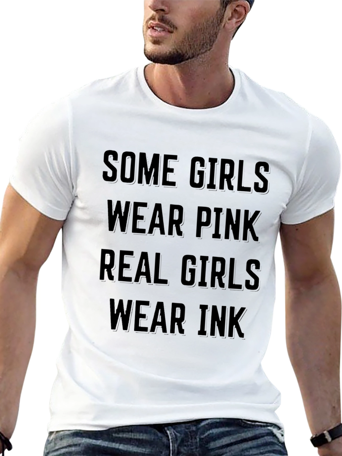 Some Girls Wear Pink Real Girls Wear Ink T-Shirt