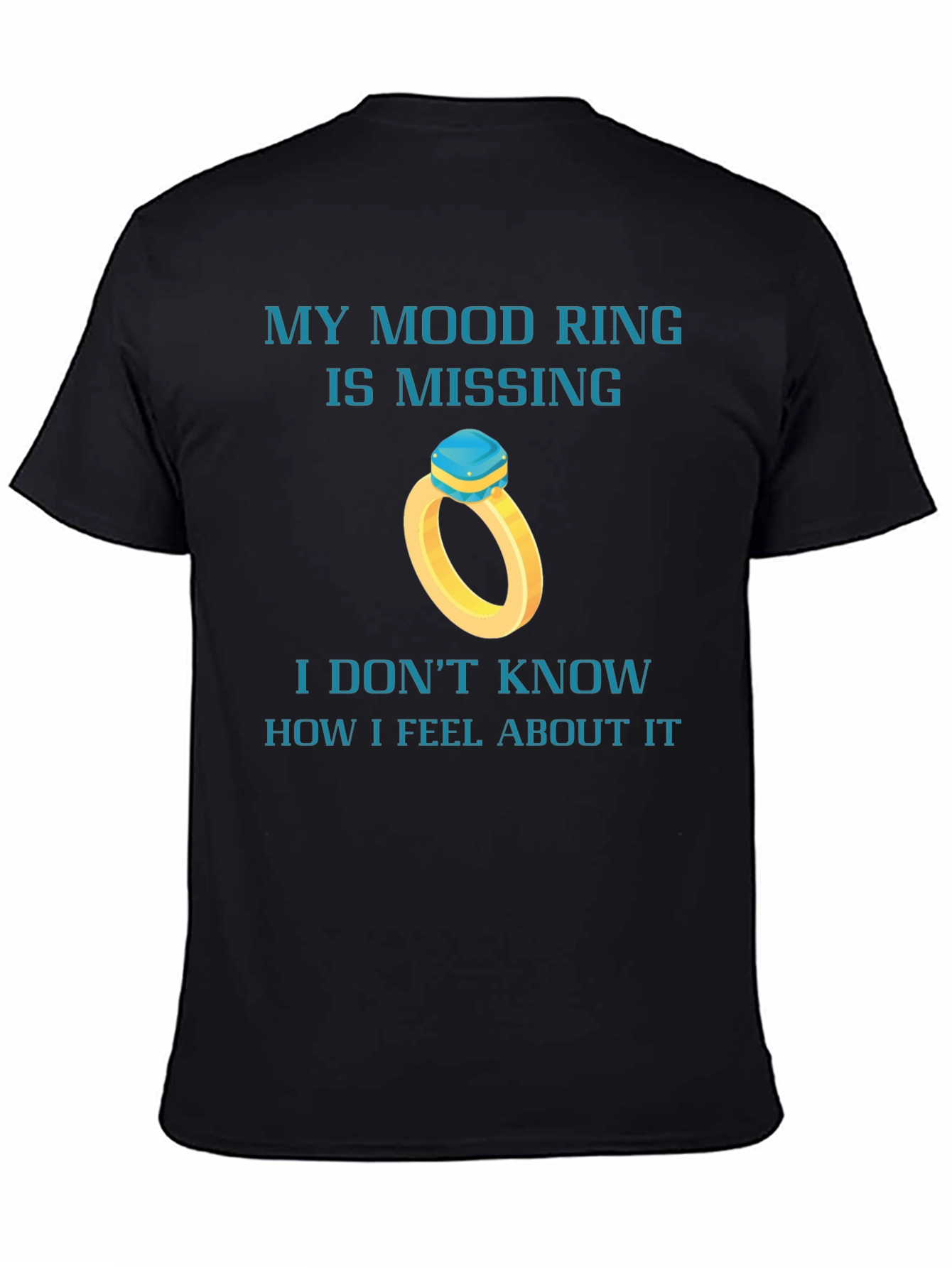 Mood Ring Missing Funny Graphic Tee