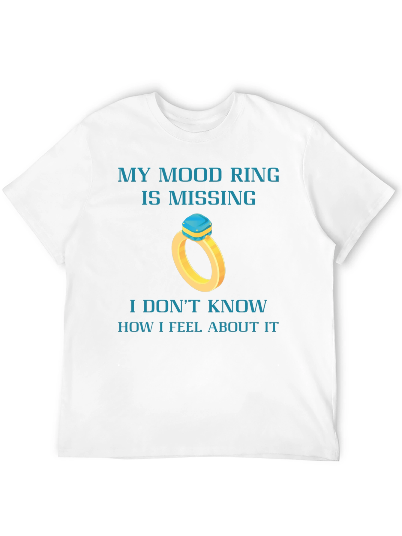 Mood Ring Missing Funny Graphic Tee
