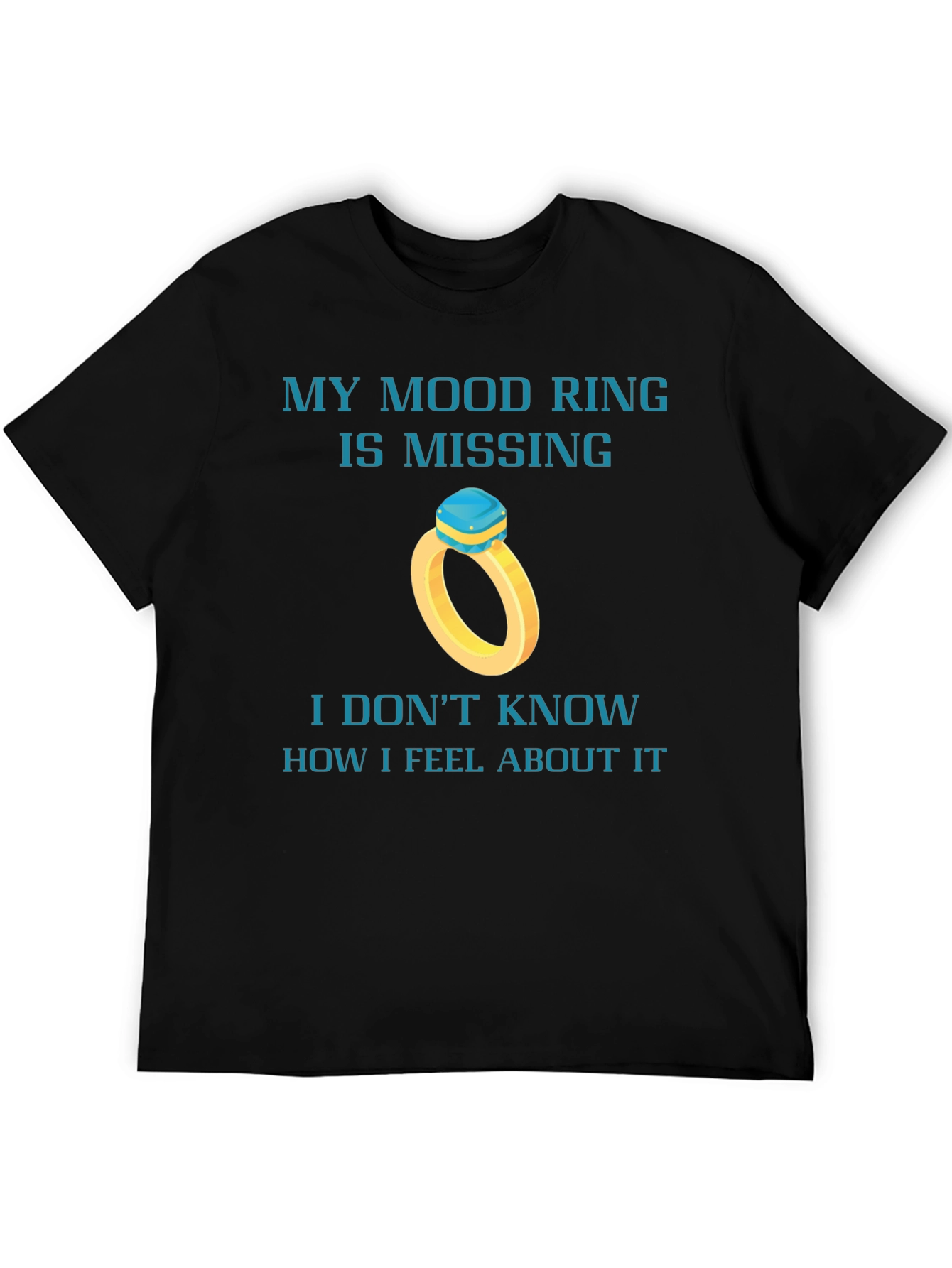 Mood Ring Missing Funny Graphic Tee