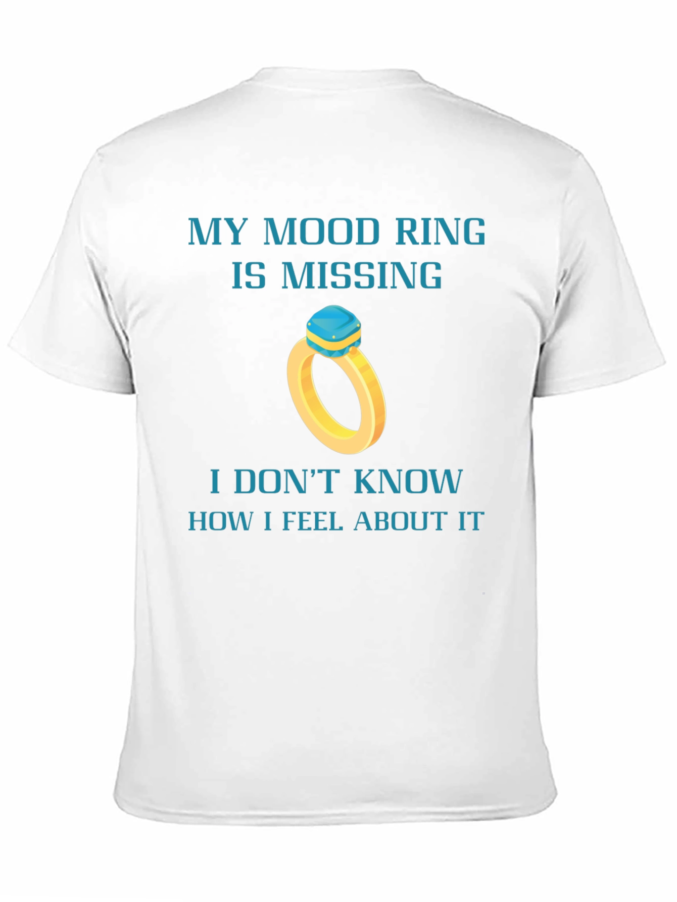 Mood Ring Missing Funny Graphic Tee