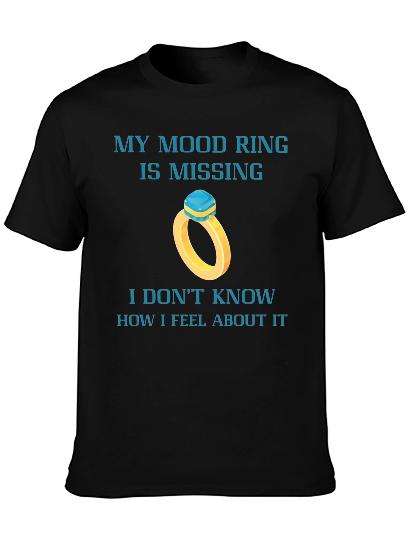 Mood Ring Missing Funny Graphic Tee