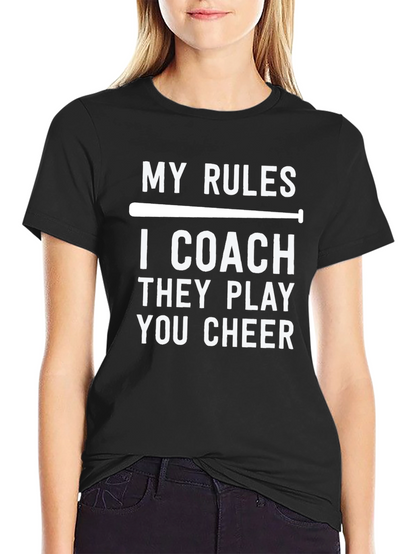 My Rules I Coach Baseball T-Shirt