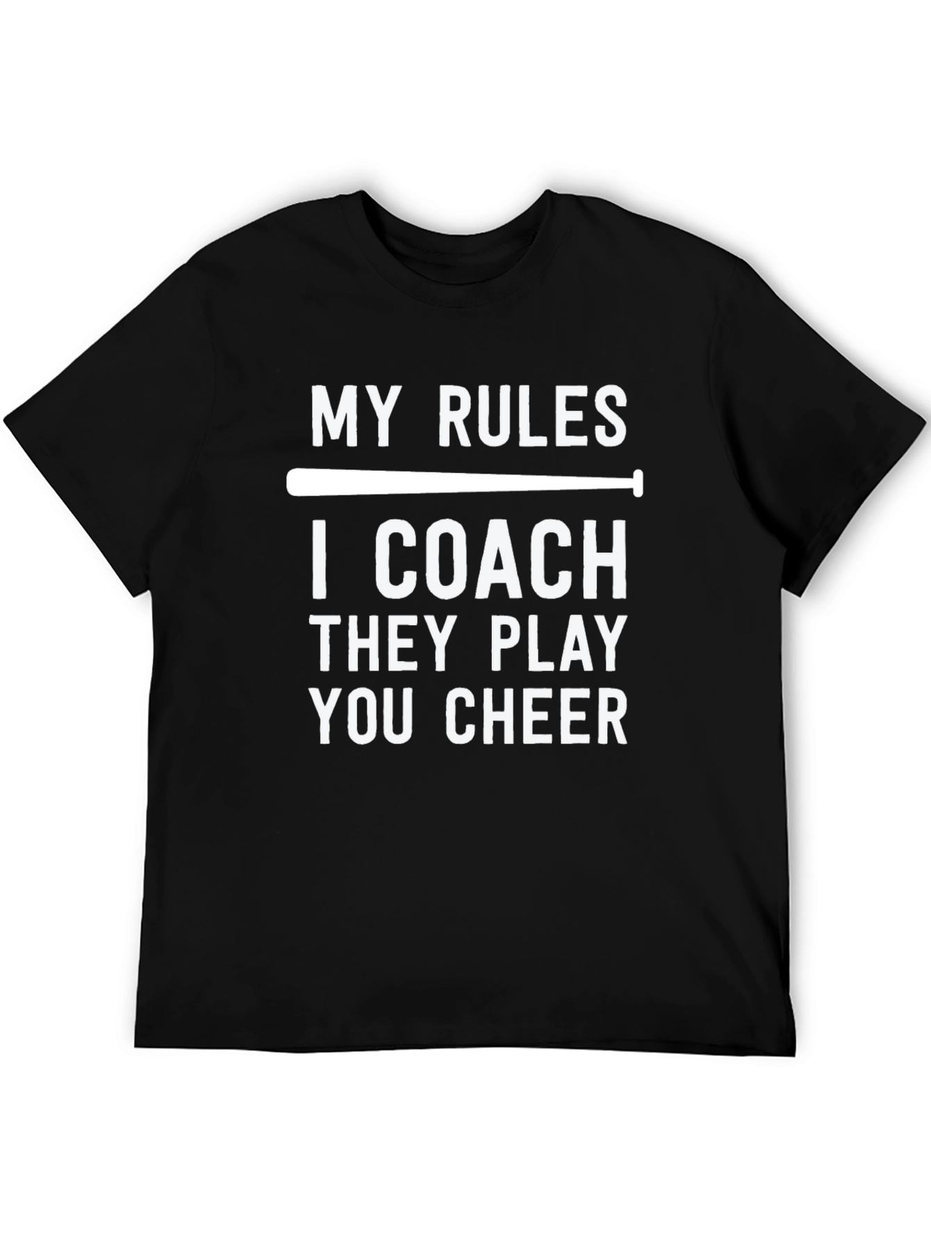 My Rules I Coach Baseball T-Shirt