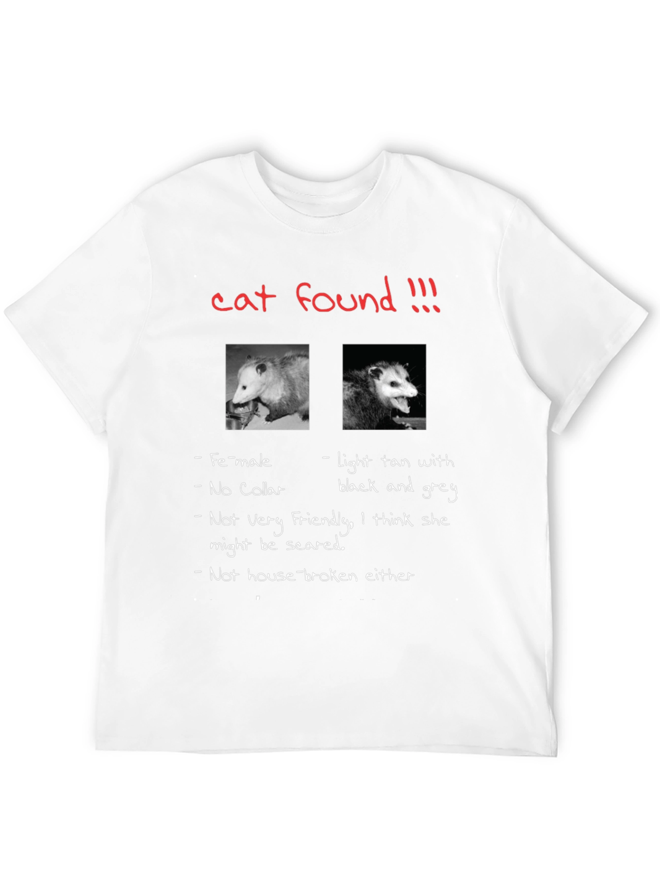 Funny Opossum T-Shirt Cat Found