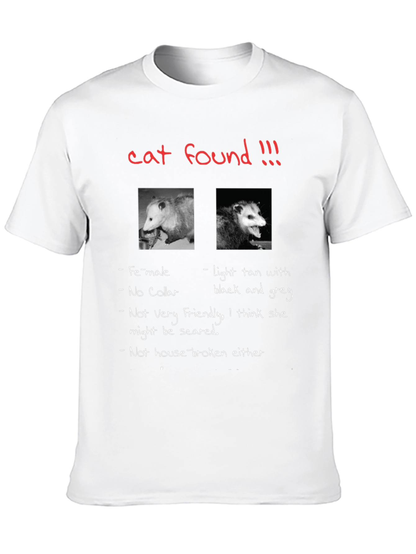 Funny Opossum T-Shirt Cat Found