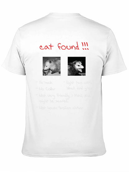 Funny Opossum T-Shirt Cat Found
