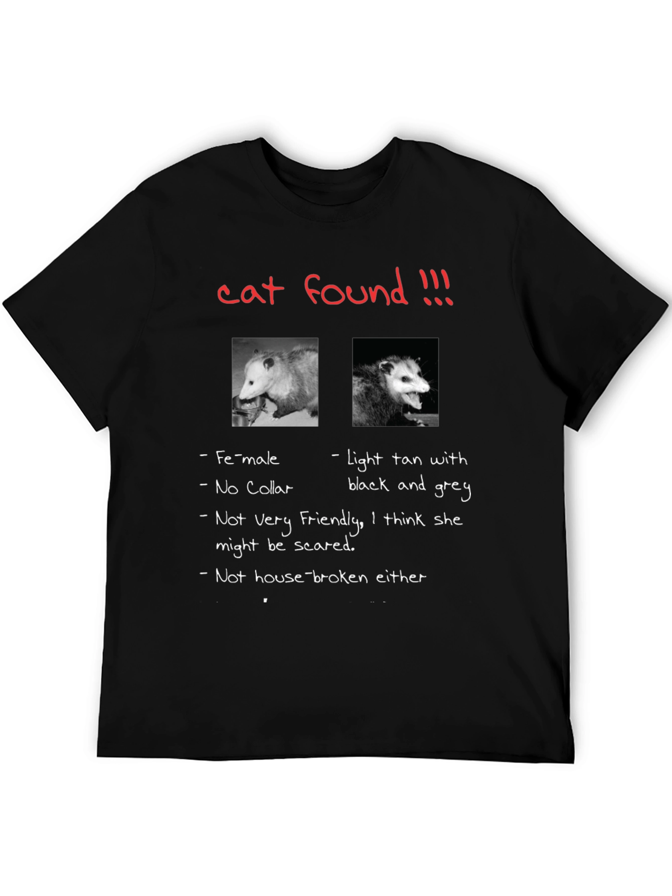 Funny Opossum T-Shirt Cat Found
