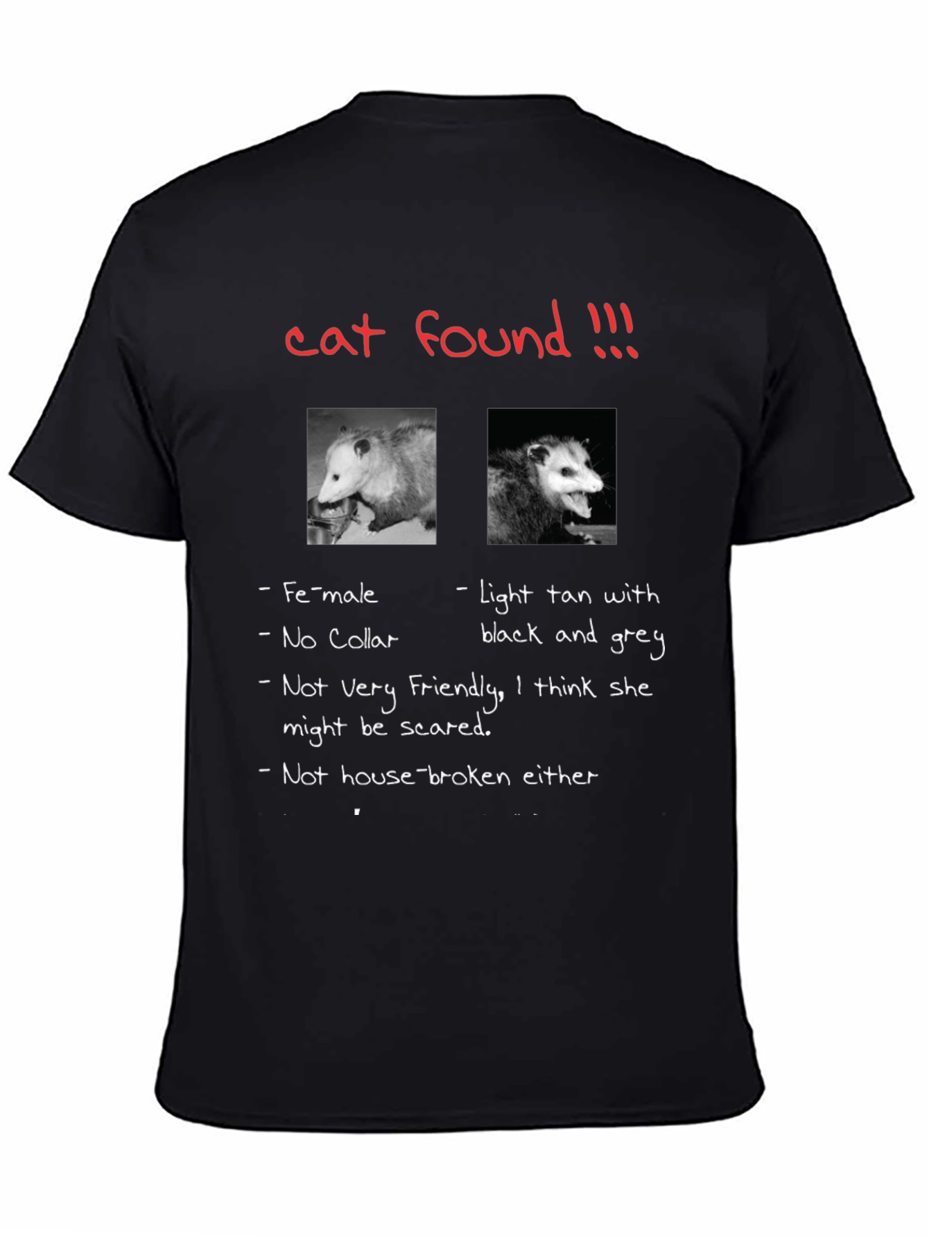 Funny Opossum T-Shirt Cat Found