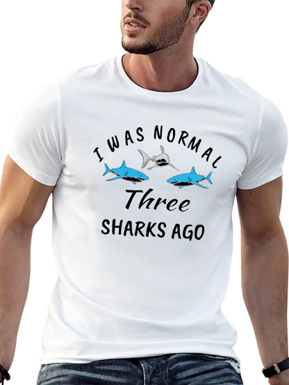 I Was Normal Three Sharks Ago Black Tee