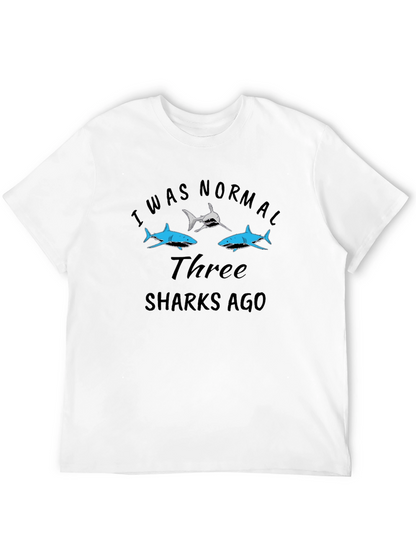 I Was Normal Three Sharks Ago Black Tee