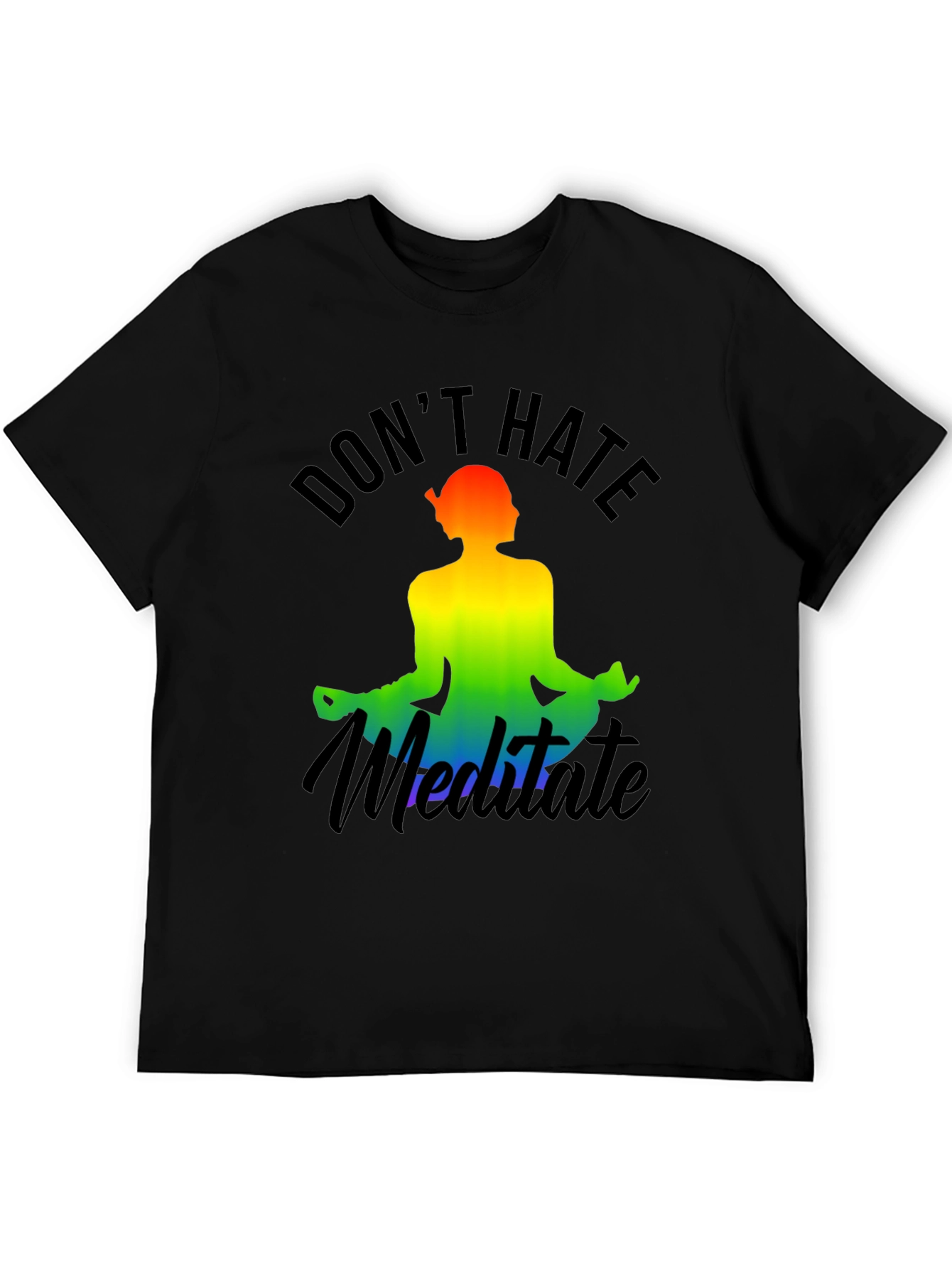 Dont Hate Meditate Rainbow Graphic Tee