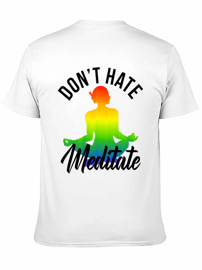 Dont Hate Meditate Rainbow Graphic Tee