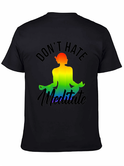 Dont Hate Meditate Rainbow Graphic Tee