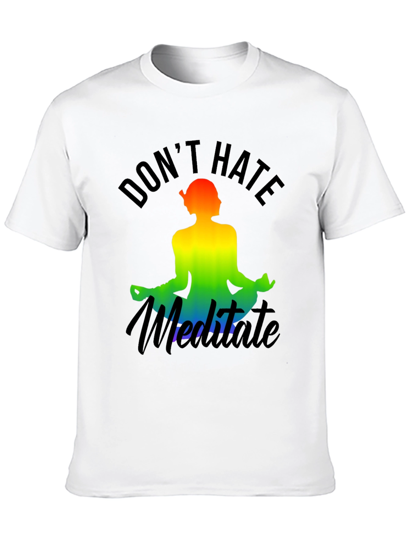 Dont Hate Meditate Rainbow Graphic Tee