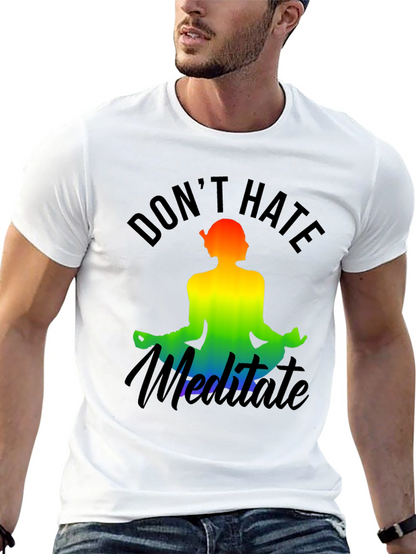 Dont Hate Meditate Rainbow Graphic Tee