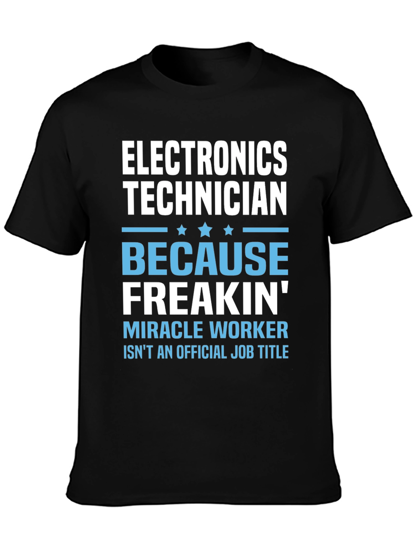 Electronics Technician Funny Job Title T-Shirt