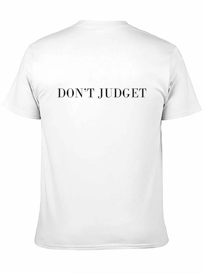 Dont Judge T-Shirt - Classic Black Tee