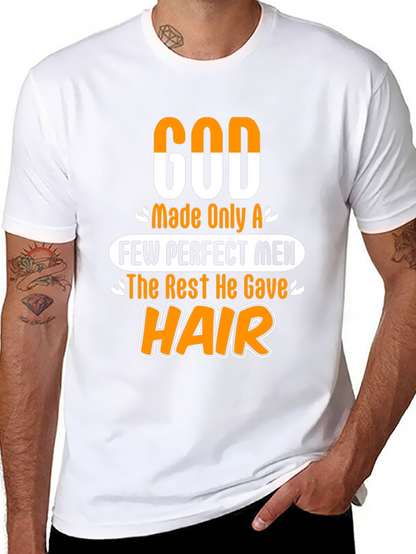 Funny God Gave Hair Mens Graphic T-Shirt