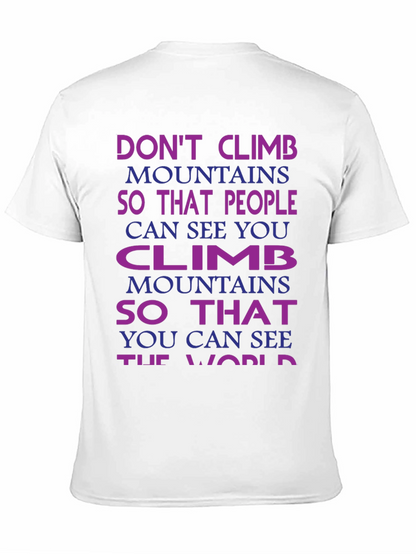 Motivational Climb Mountains T-Shirt