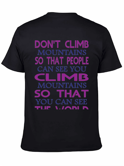 Motivational Climb Mountains T-Shirt