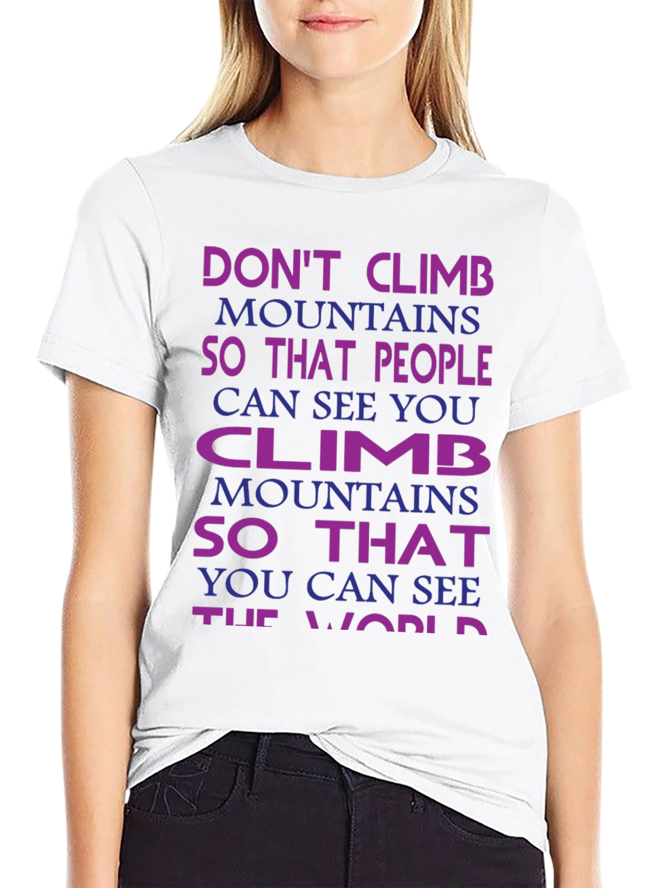 Motivational Climb Mountains T-Shirt