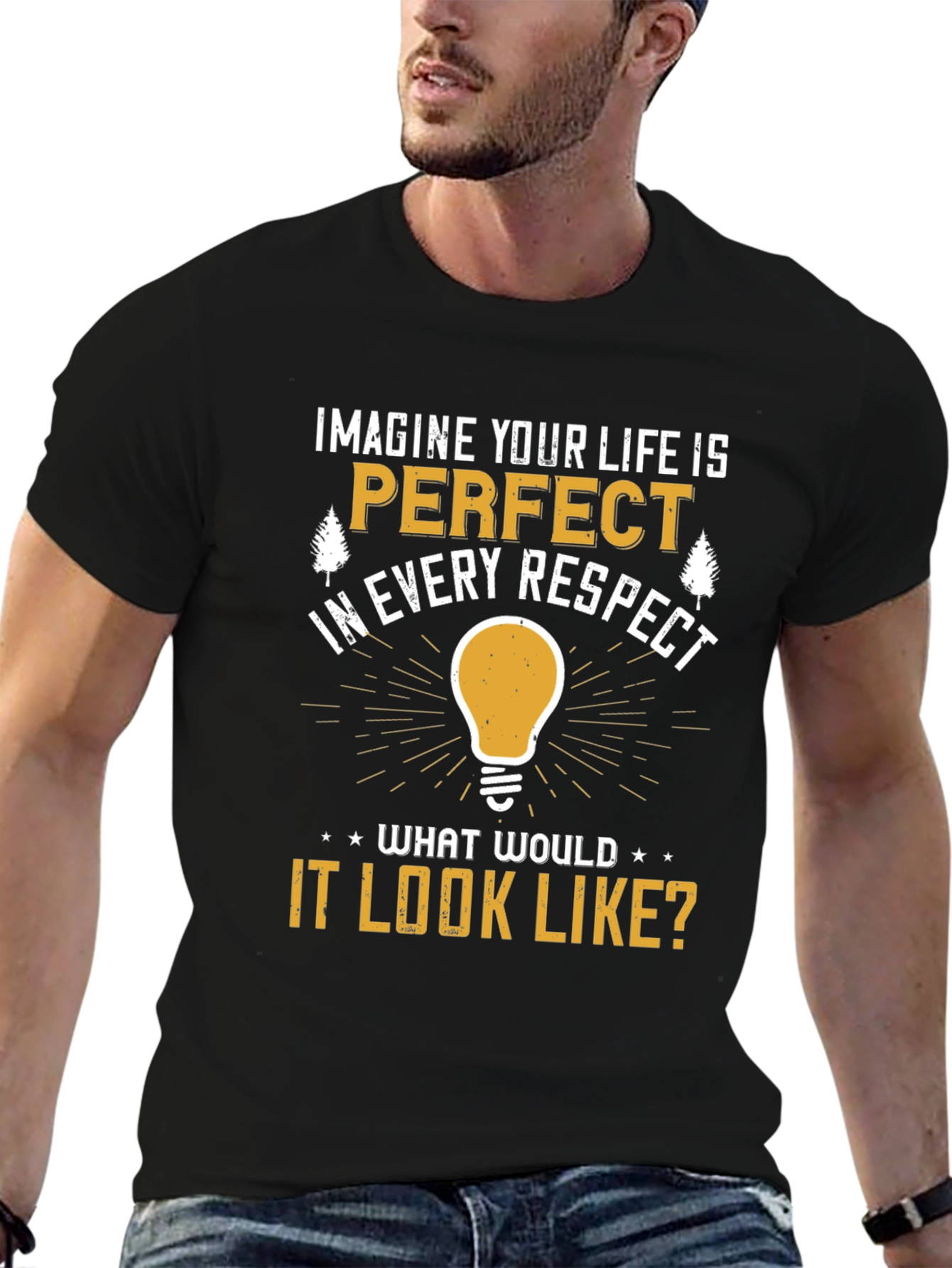 Imagine Your Life T-Shirt: Perfect Respect Tee