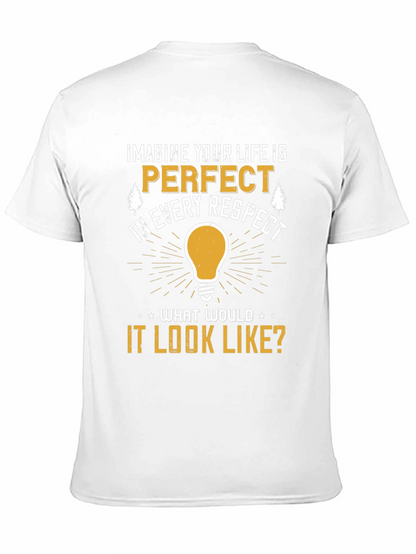Imagine Your Life T-Shirt: Perfect Respect Tee