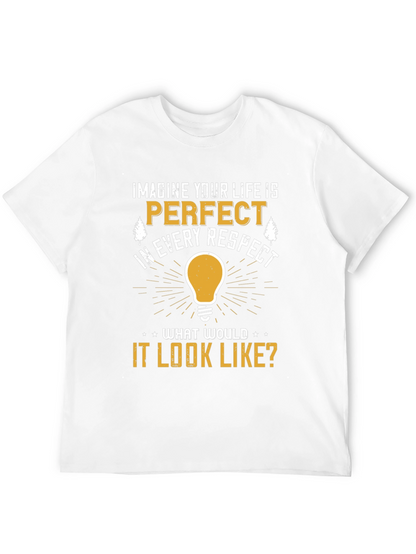 Imagine Your Life T-Shirt: Perfect Respect Tee