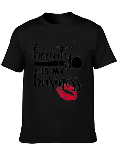 Beauty Is My Business T-Shirt