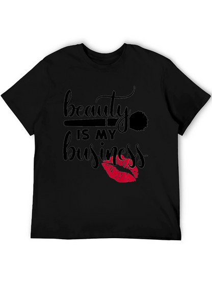 Beauty Is My Business T-Shirt