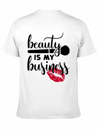 Beauty Is My Business T-Shirt