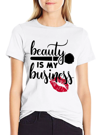 Beauty Is My Business T-Shirt