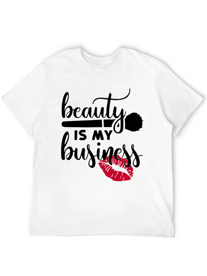 Beauty Is My Business T-Shirt