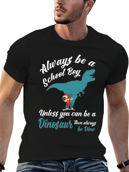 Always Be A School Boy Dinosaur Graphic T-Shirt