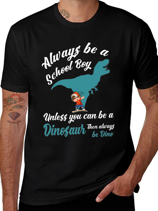 Always Be A School Boy Dinosaur Graphic T-Shirt