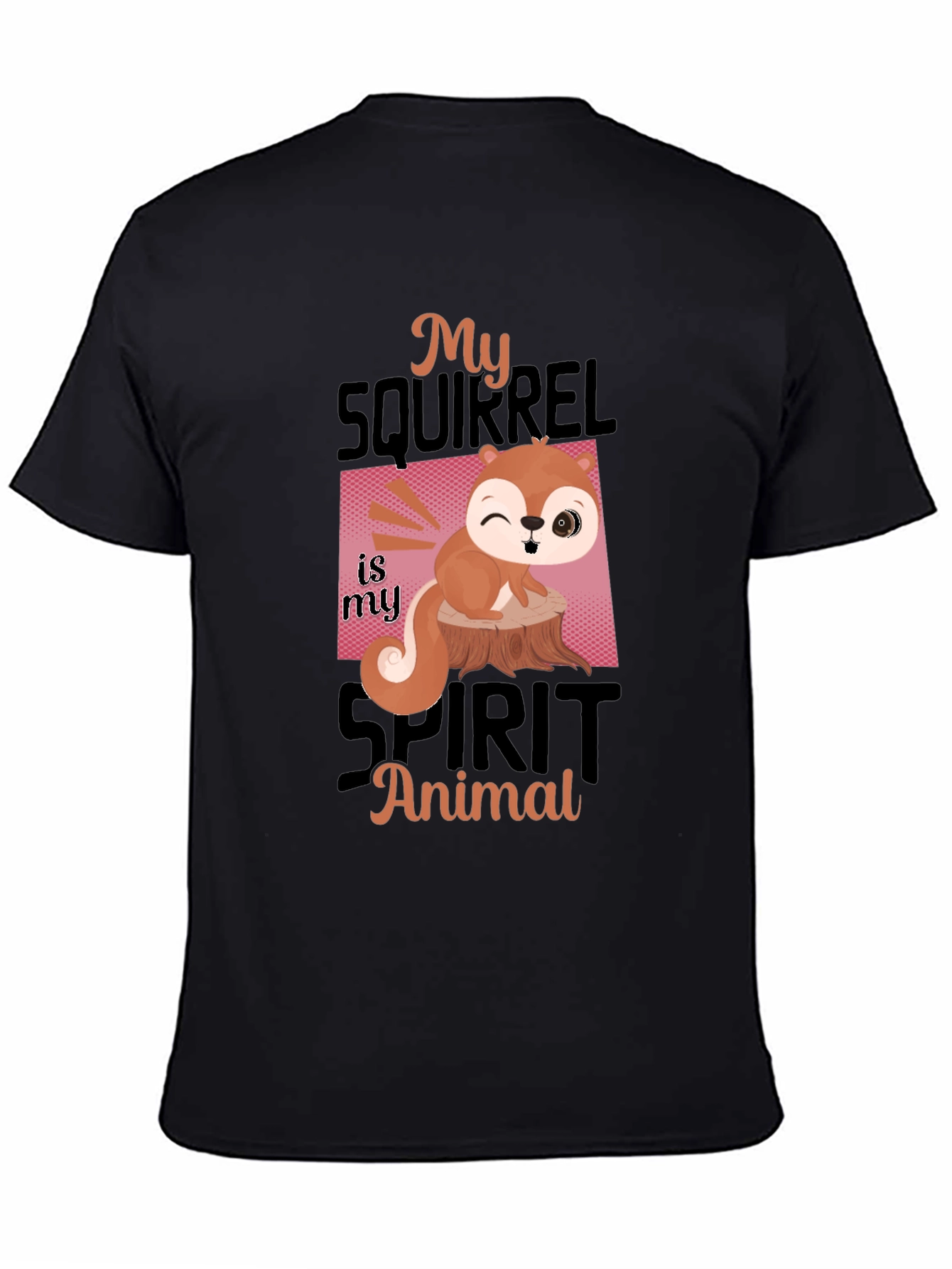 My Squirrel is My Spirit Animal T-Shirt