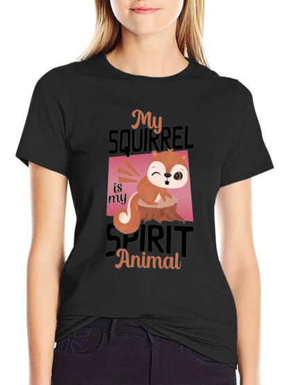 My Squirrel is My Spirit Animal T-Shirt