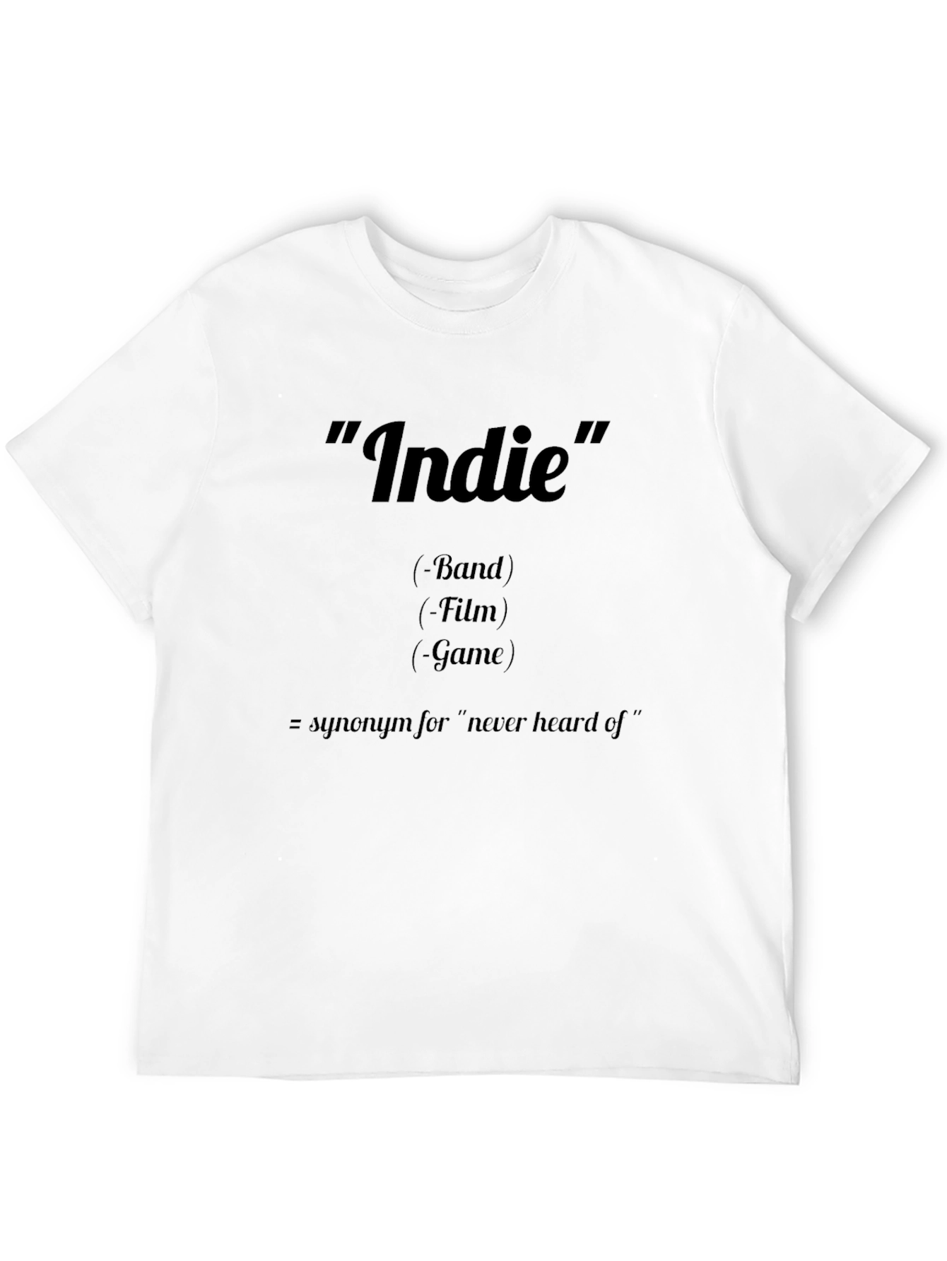 Indie Definition T-Shirt: Band Film Game Tee